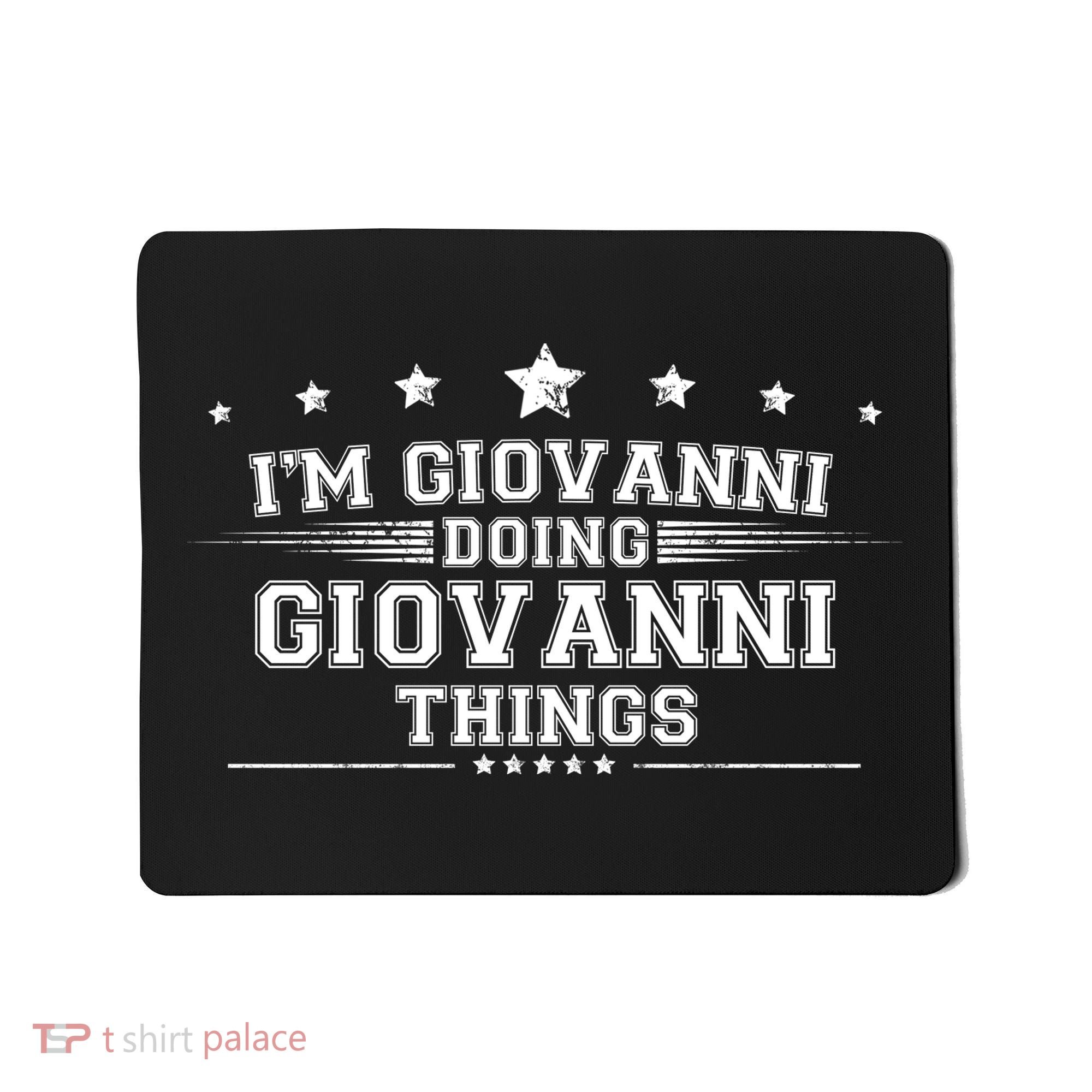 Im Giovanni Doing Giovanni Things Mousepad