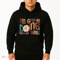 IM Gracie Doing Gracie Things Funny Groovy Retro Gracie Hoodie thumb 2