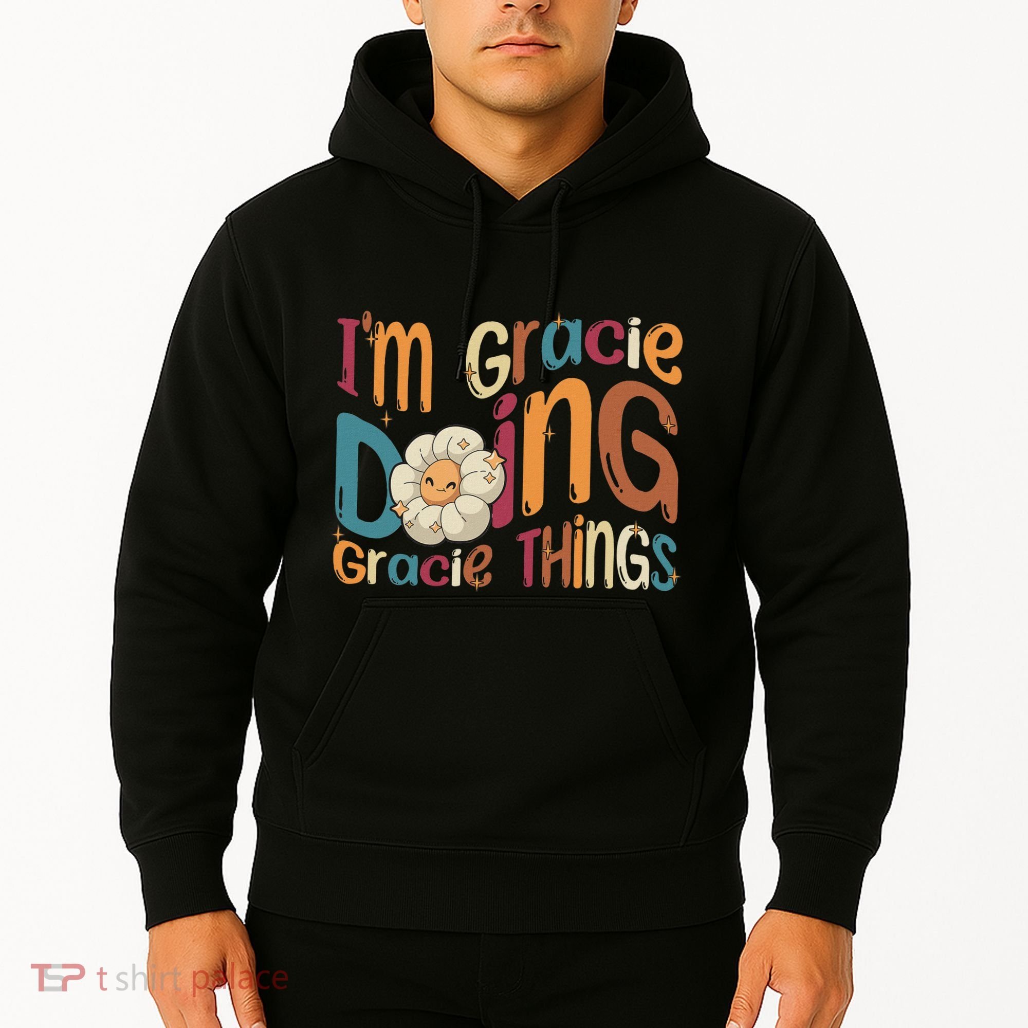 IM Gracie Doing Gracie Things Funny Groovy Retro Gracie Hoodie