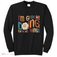 IM Gracie Doing Gracie Things Funny Groovy Retro Gracie Sweatshirt thumb 0