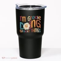 IM Gracie Doing Gracie Things Funny Groovy Retro Gracie Tumbler thumb 0