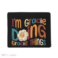 IM Gracie Doing Gracie Things Funny Groovy Retro Gracie Mousepad thumb 0