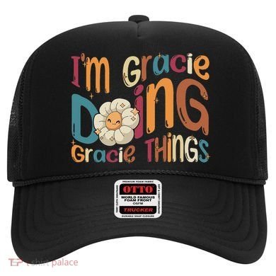 IM Gracie Doing Gracie Things Funny Groovy Retro Gracie Hat