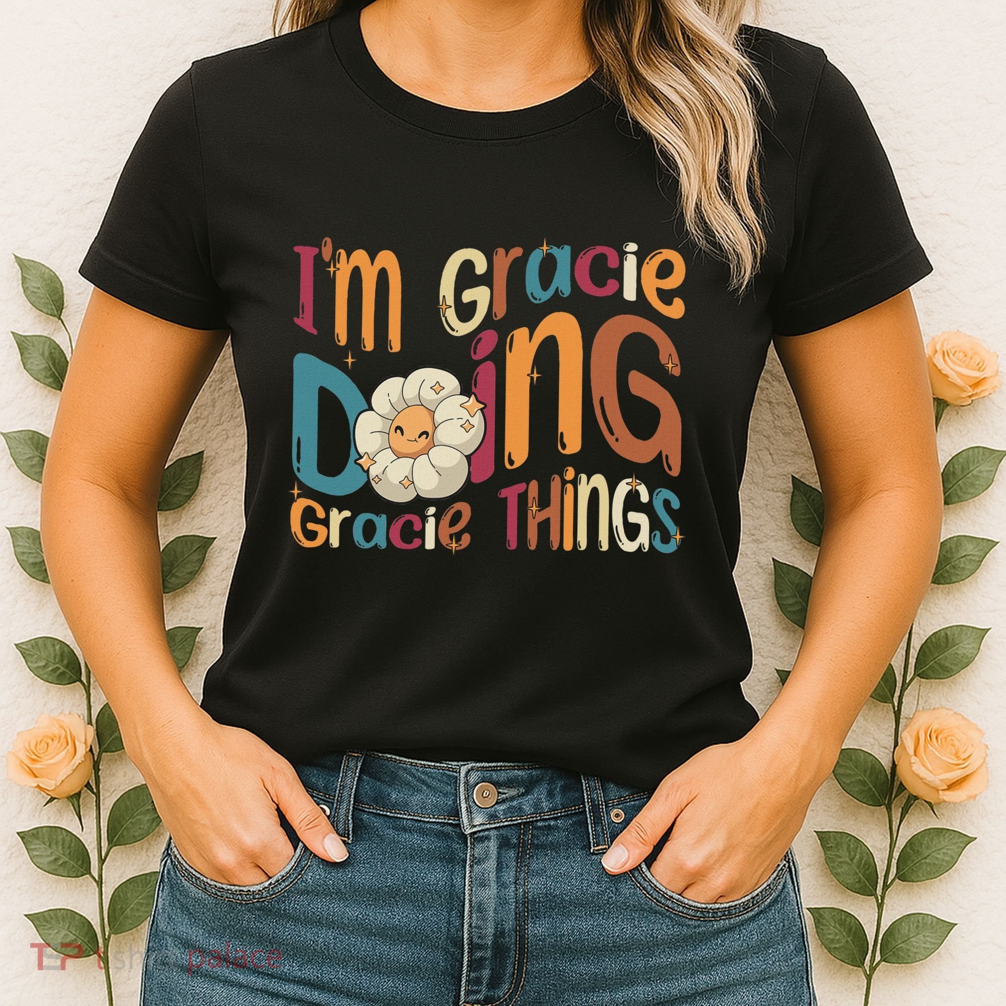 IM Gracie Doing Gracie Things Funny Groovy Retro Gracie Women's T-Shirt