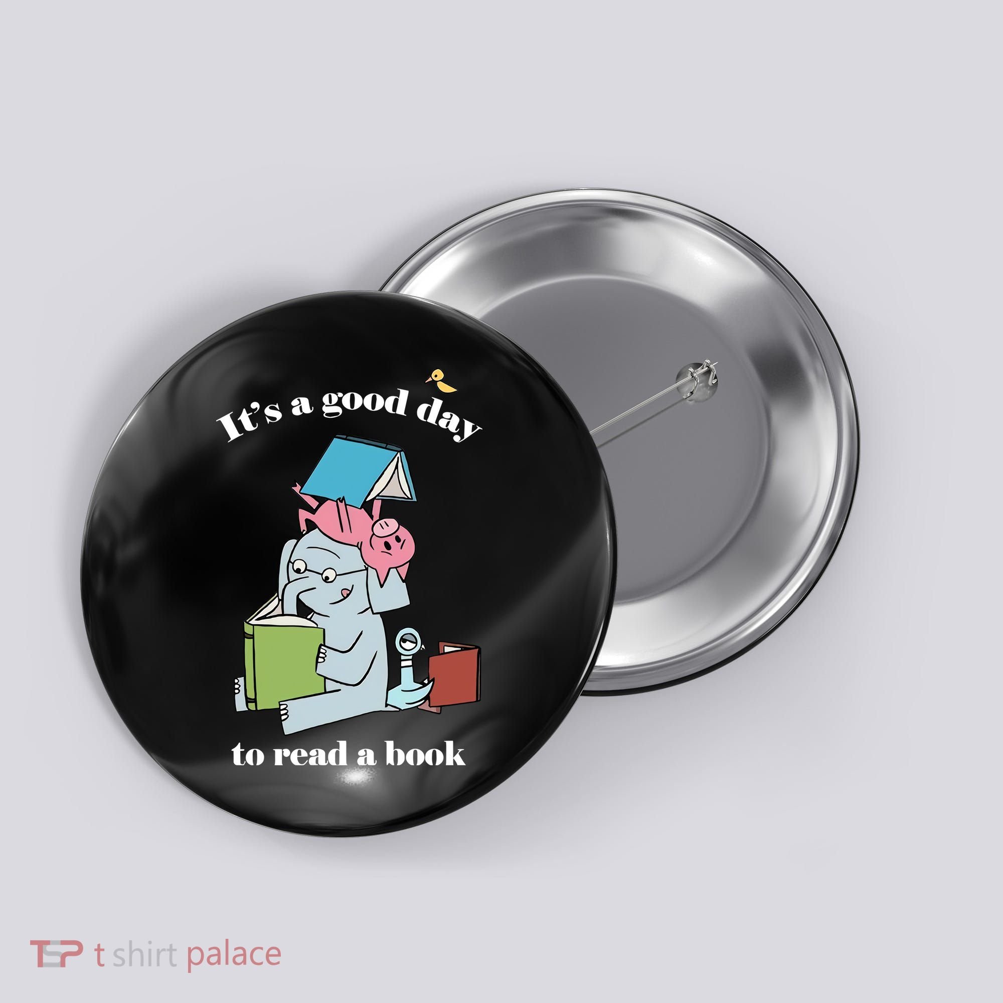 It's Good Day To Read A Book Read Across America Reading Day Book Lover Button