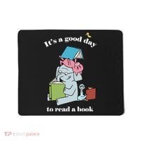 It's Good Day To Read A Book Read Across America Reading Day Book Lover Mousepad thumb 0