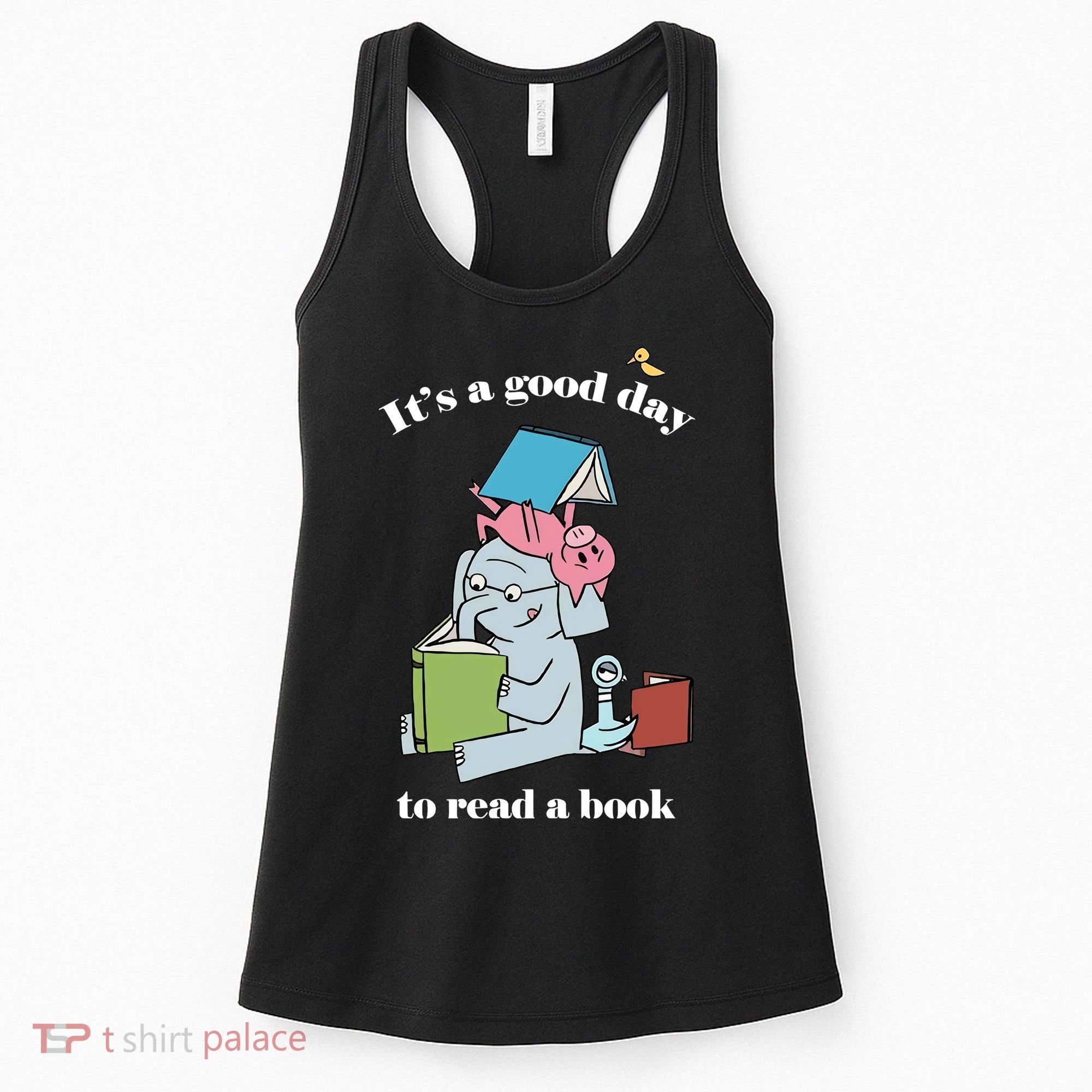 It's Good Day To Read A Book Read Across America Reading Day Book Lover Women's Tank Top