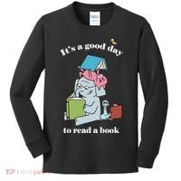 It's Good Day To Read A Book Read Across America Reading Day Book Lover Kids Long Sleeve Shirt thumb 0