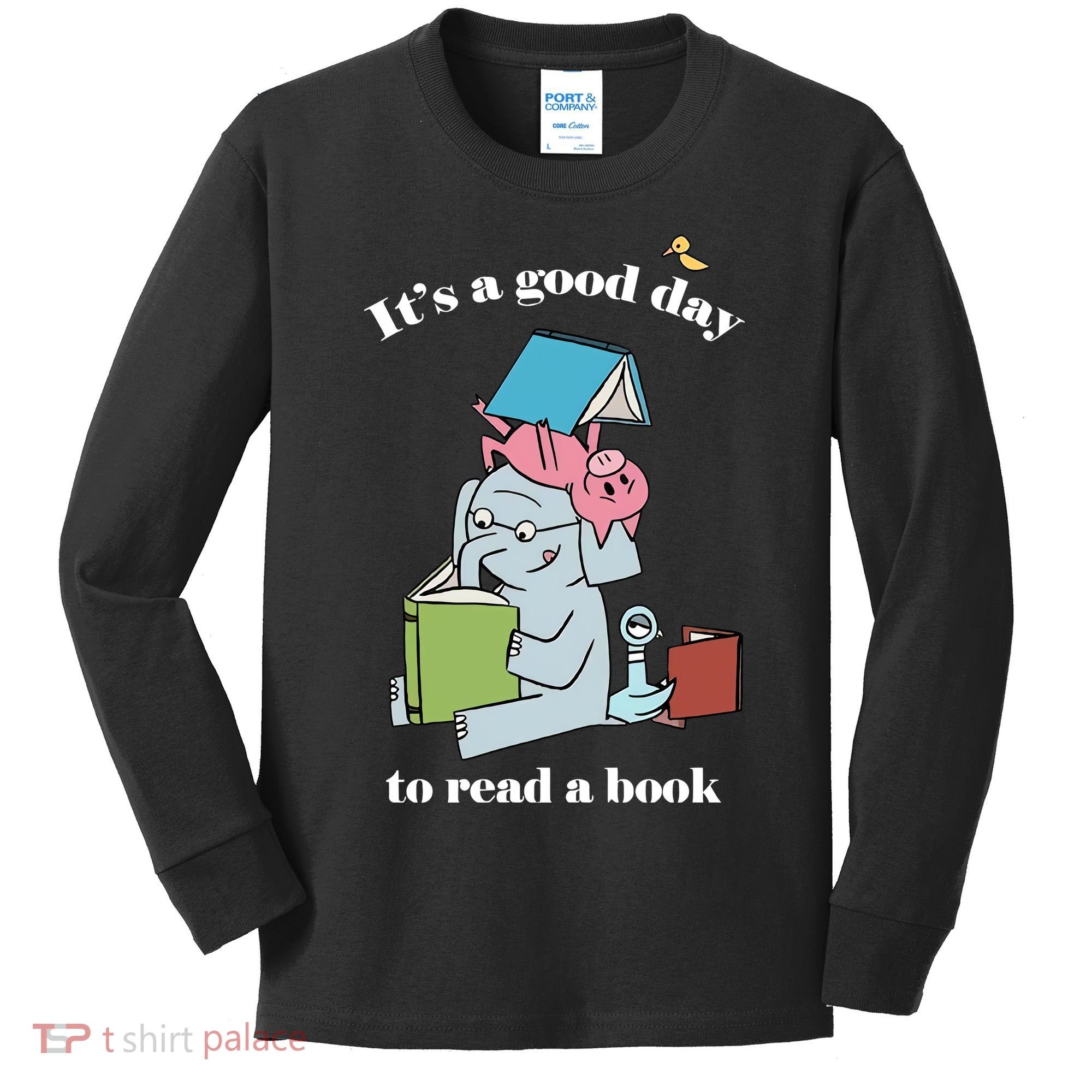 It's Good Day To Read A Book Read Across America Reading Day Book Lover Kids Long Sleeve Shirt