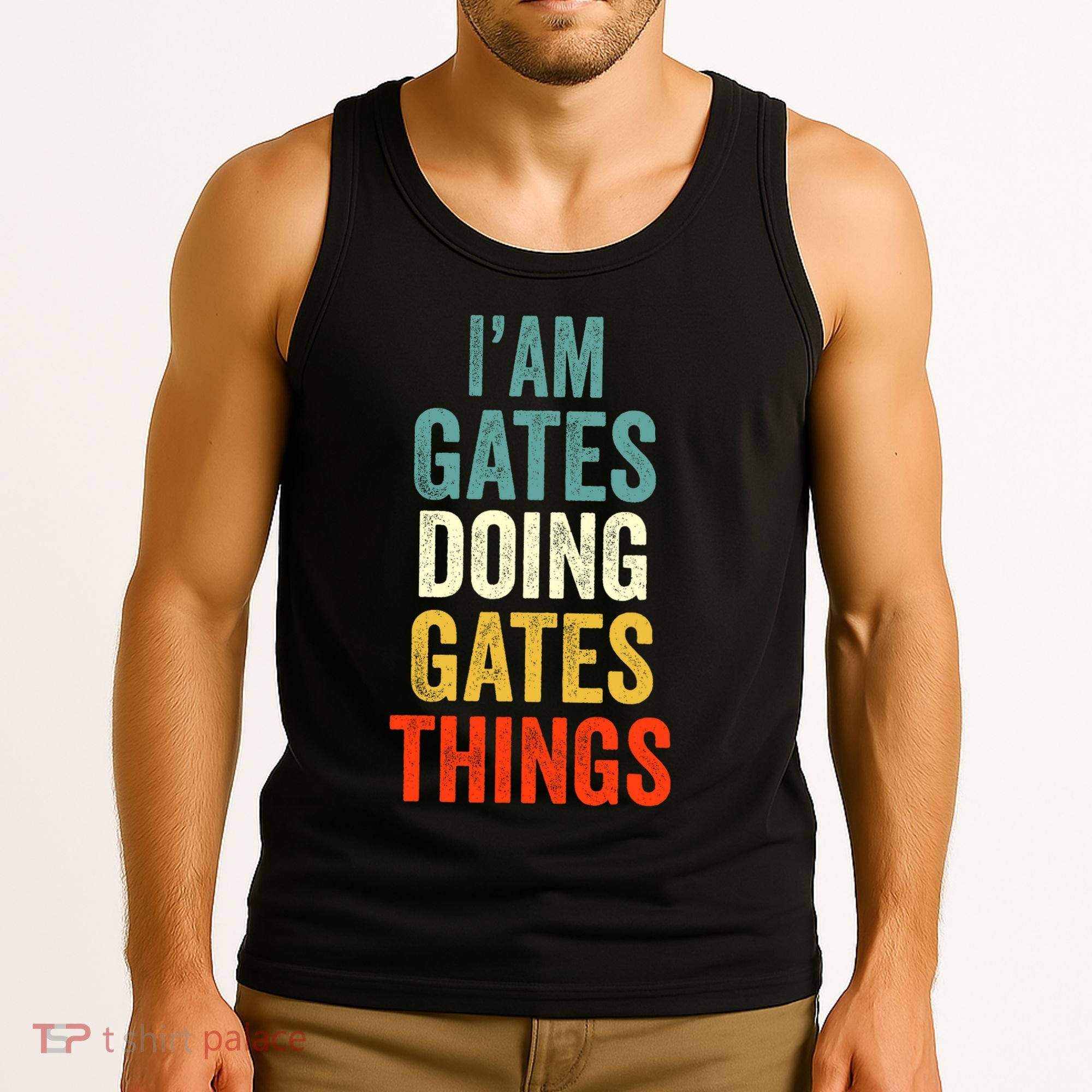 IM Gates Doing Gates Things Gates Personalized Tank Top