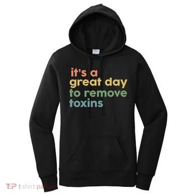 Its Good Day To Remove Toxins Vintage Dialysis Tech Nurse Women's Hoodie