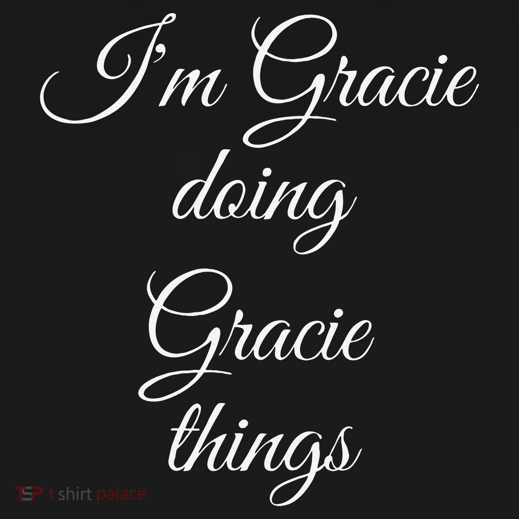 I'M GRACIE DOING GRACIE THINGS Funny Birthday Name Gift Idea Women's Tank Top