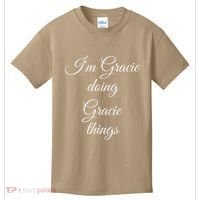 I'M GRACIE DOING GRACIE THINGS Funny Birthday Name Gift Idea Kids T-Shirt thumb 0