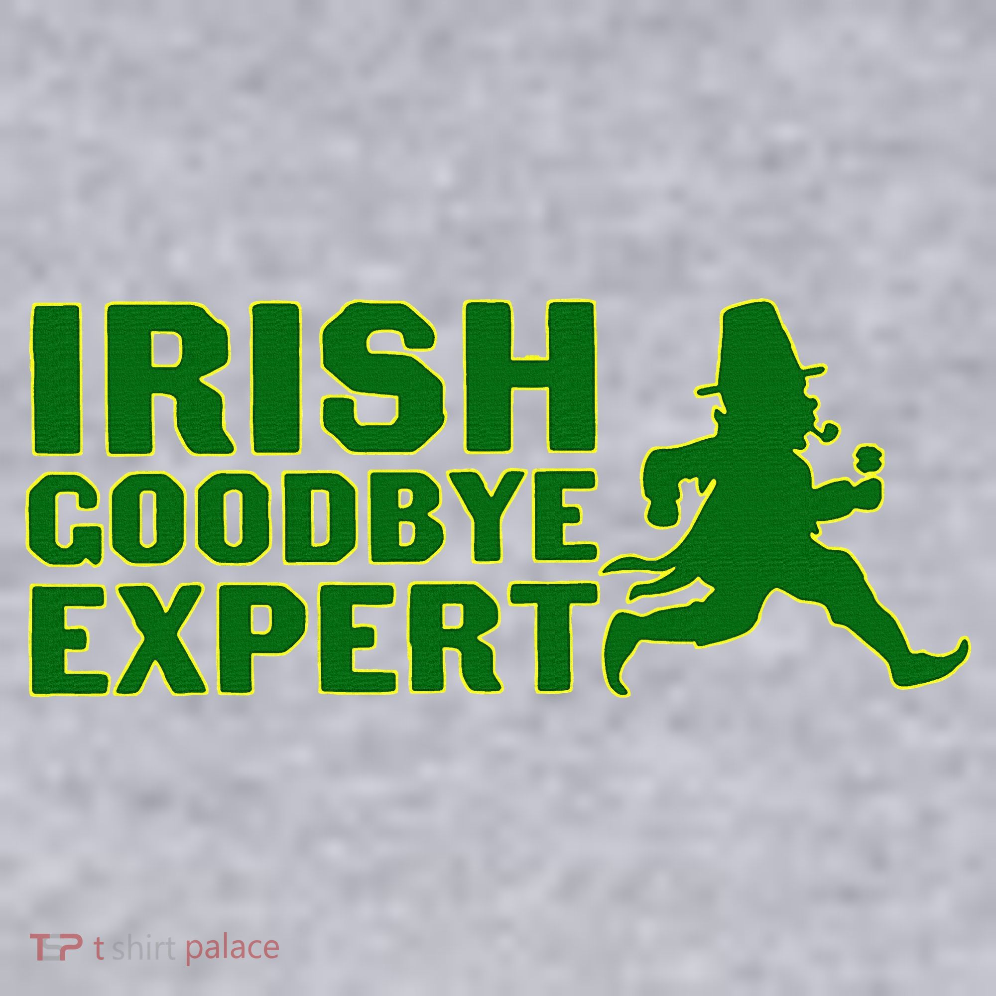 Irish Goodbye Expert Funny St Patrick's Day Irish Ireland Women's Sweatshirt