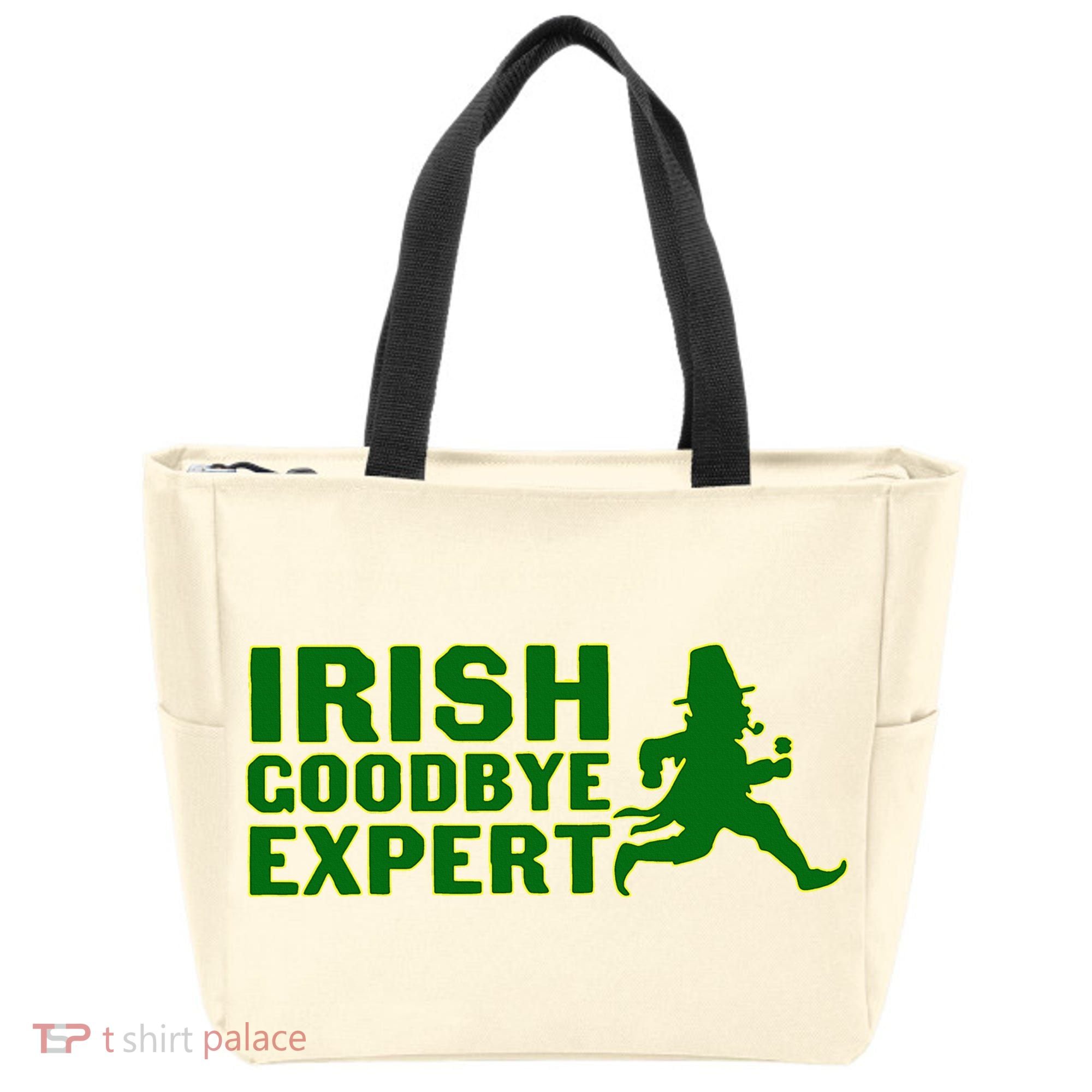 Irish Goodbye Expert Funny St Patrick's Day Irish Ireland Tote Bag