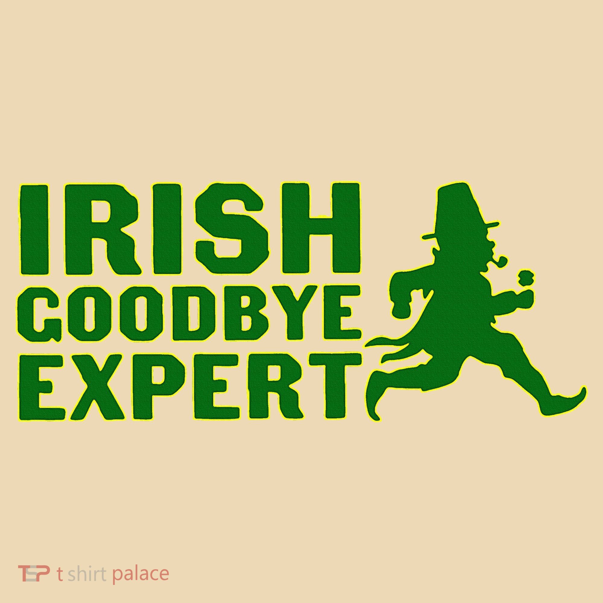 Irish Goodbye Expert Funny St Patrick's Day Irish Ireland Tote Bag