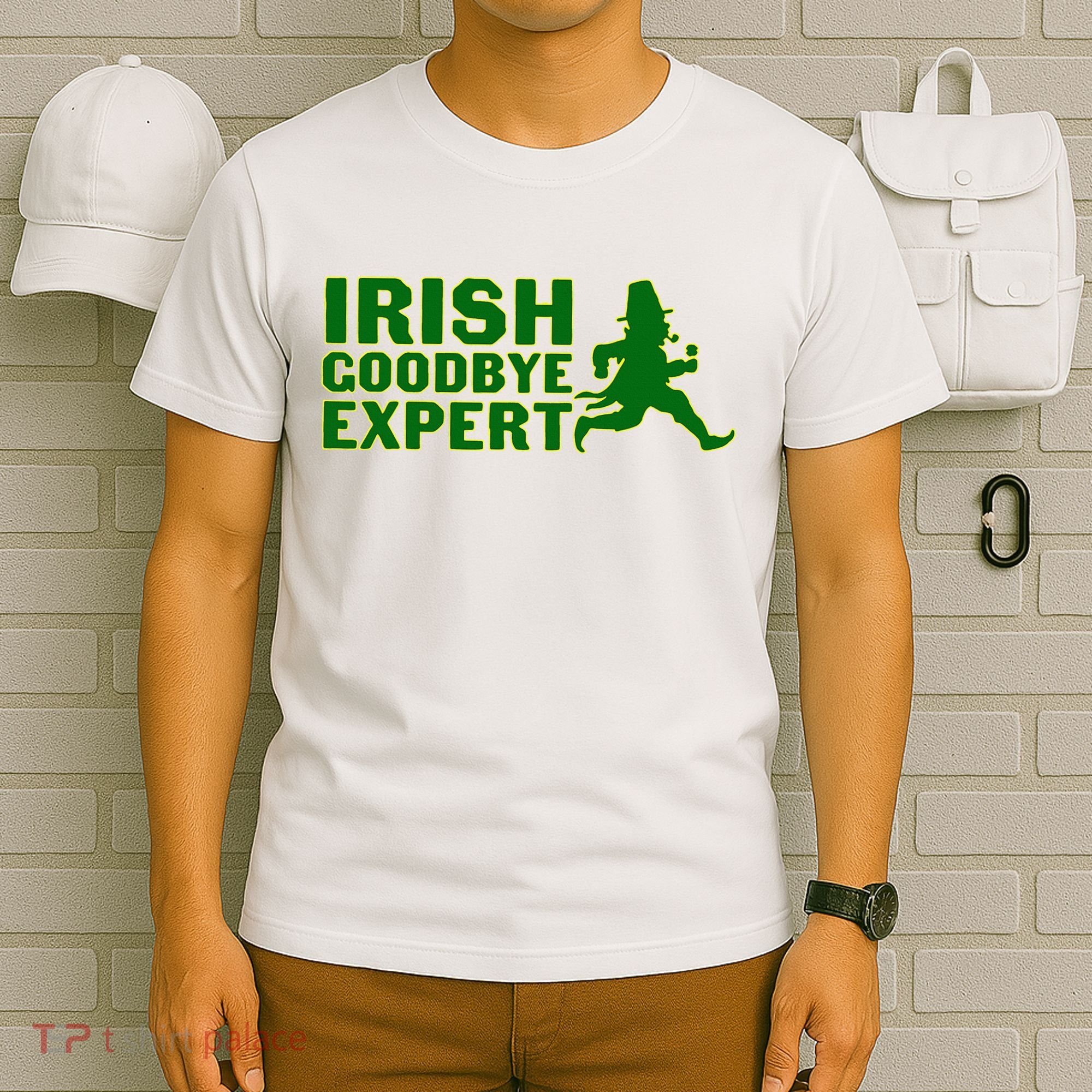 Irish Goodbye Expert Funny St Patrick's Day Irish Ireland T-Shirt