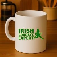 Irish Goodbye Expert Funny St Patrick's Day Irish Ireland Coffee Mug thumb 4