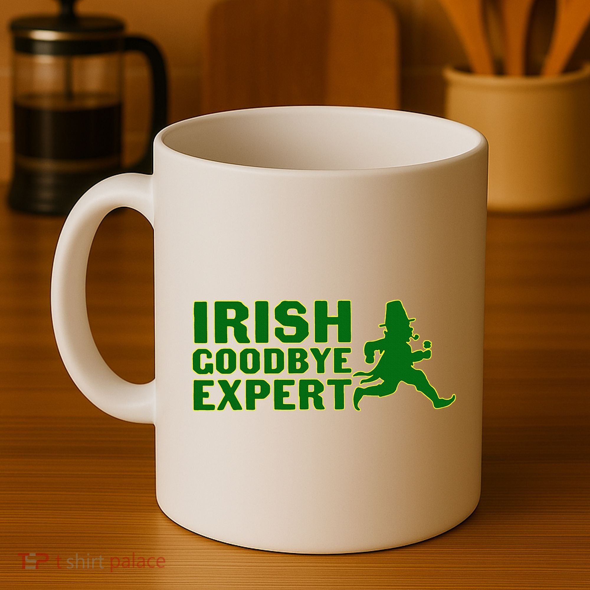 Irish Goodbye Expert Funny St Patrick's Day Irish Ireland Coffee Mug
