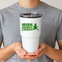 Irish Goodbye Expert Funny St Patrick's Day Irish Ireland Tumbler thumb 2