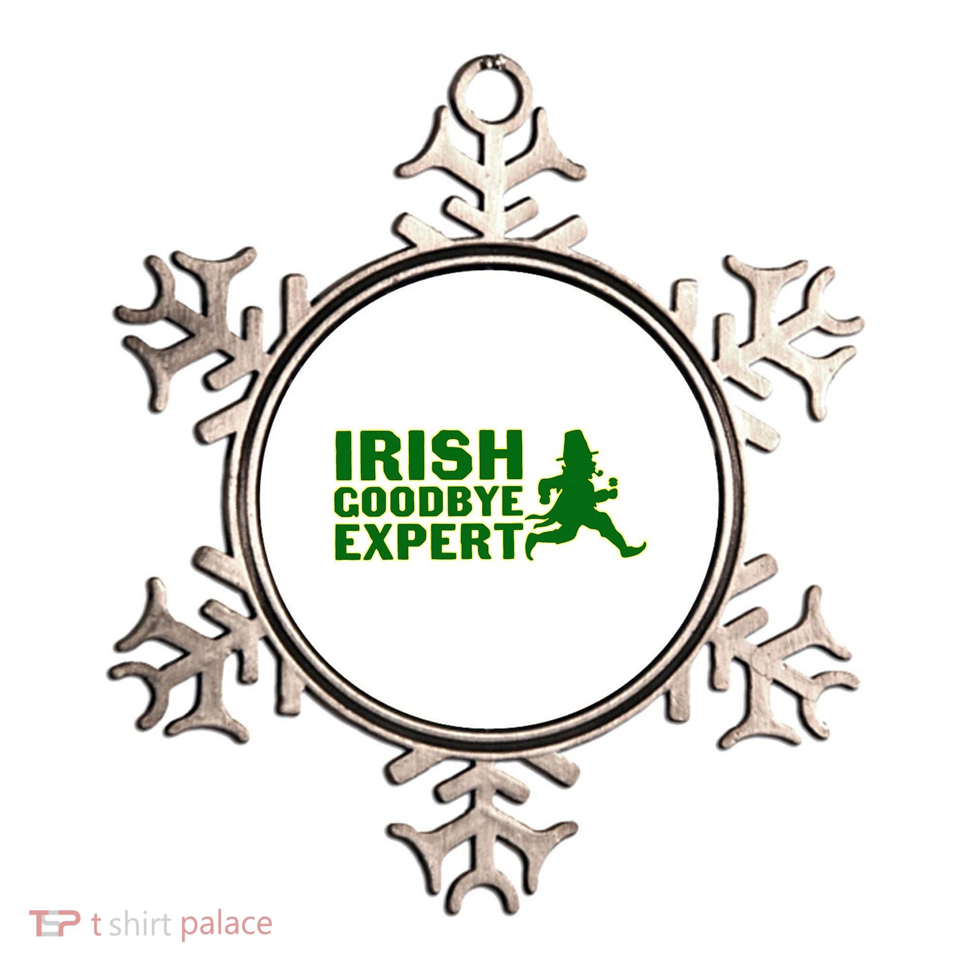 Irish Goodbye Expert Funny St Patrick's Day Irish Ireland Ornament