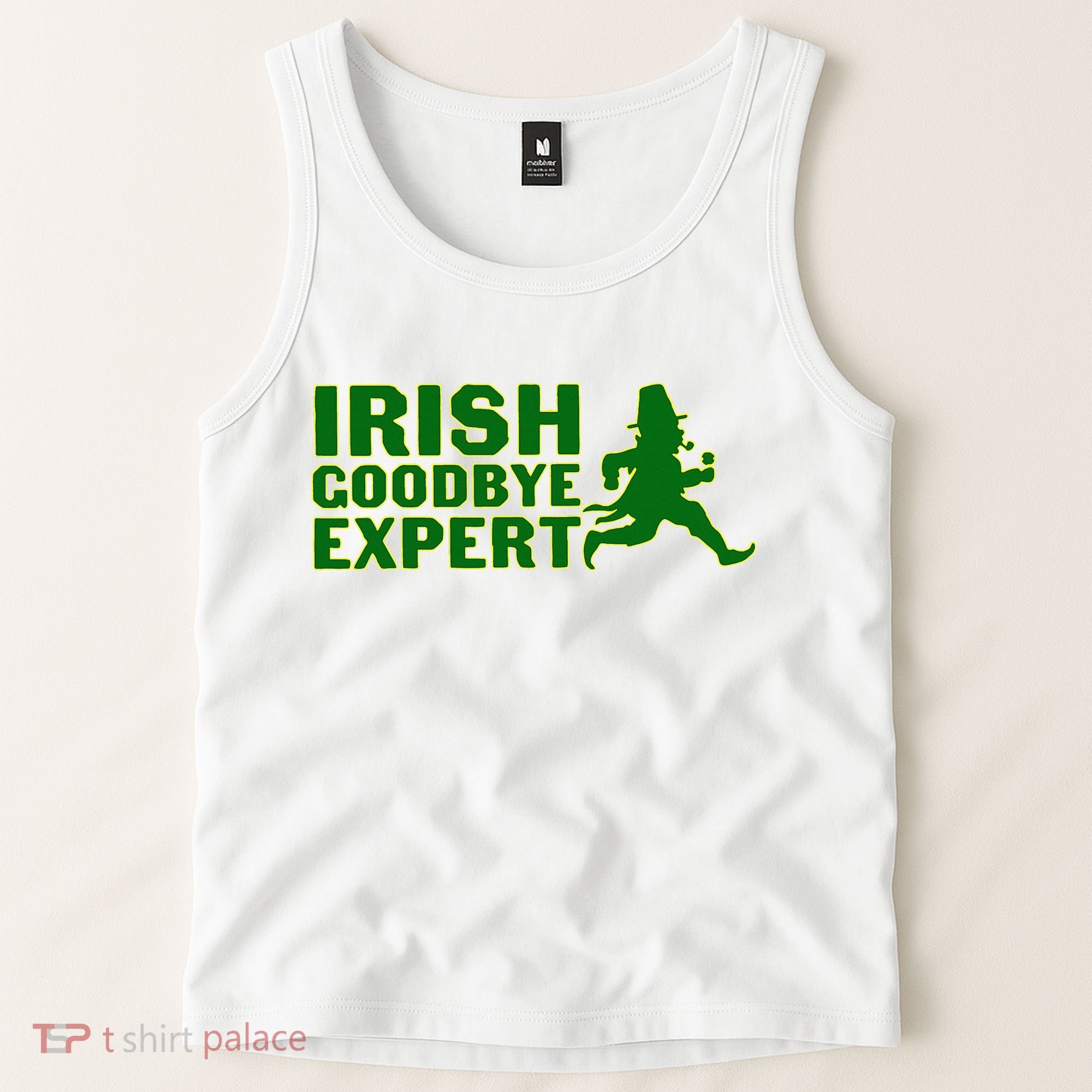 Irish Goodbye Expert Funny St Patrick's Day Irish Ireland Tank Top