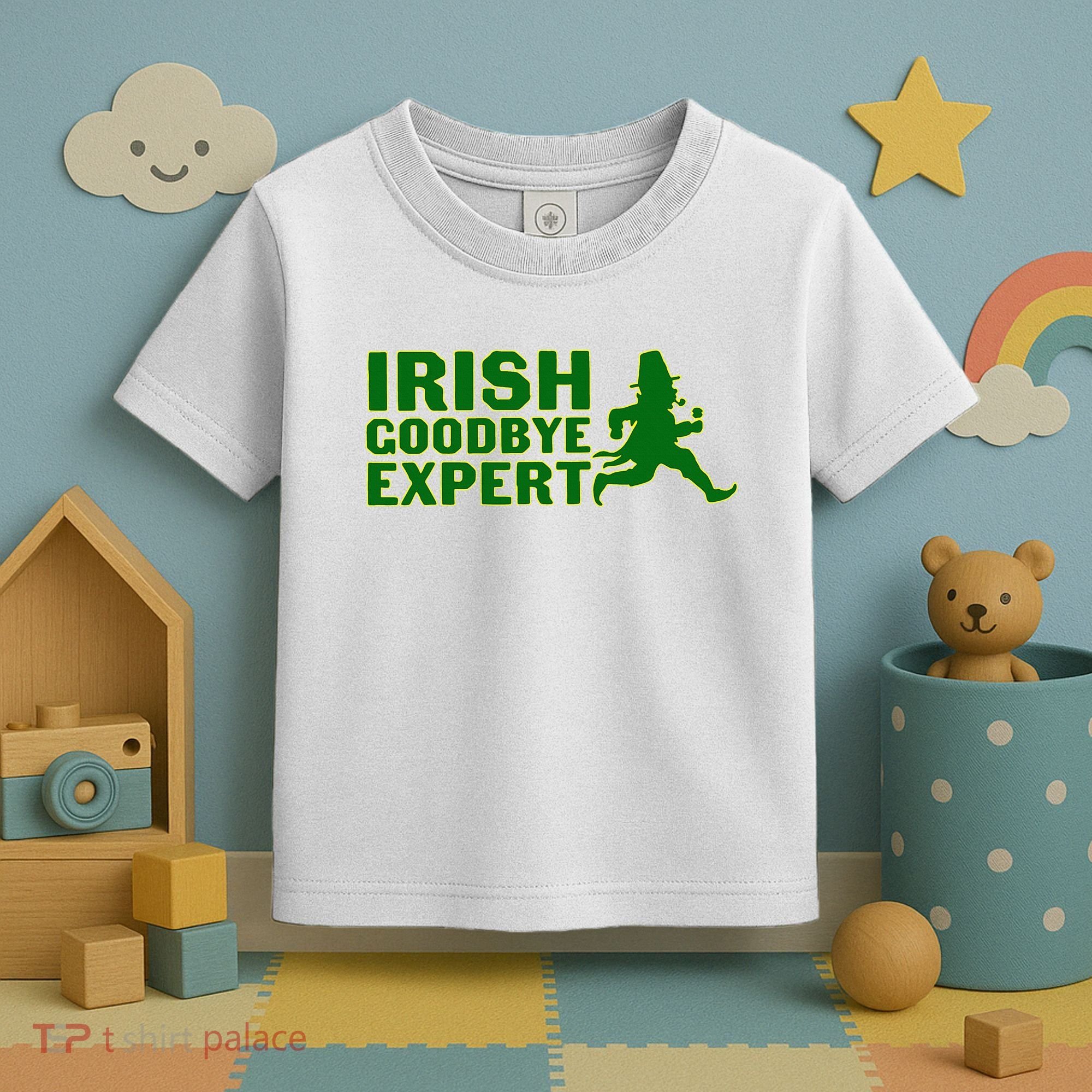 Irish Goodbye Expert Funny St Patrick's Day Irish Ireland Toddler T-Shirt