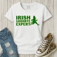 Irish Goodbye Expert Funny St Patrick's Day Irish Ireland Women's T-Shirt thumb 3