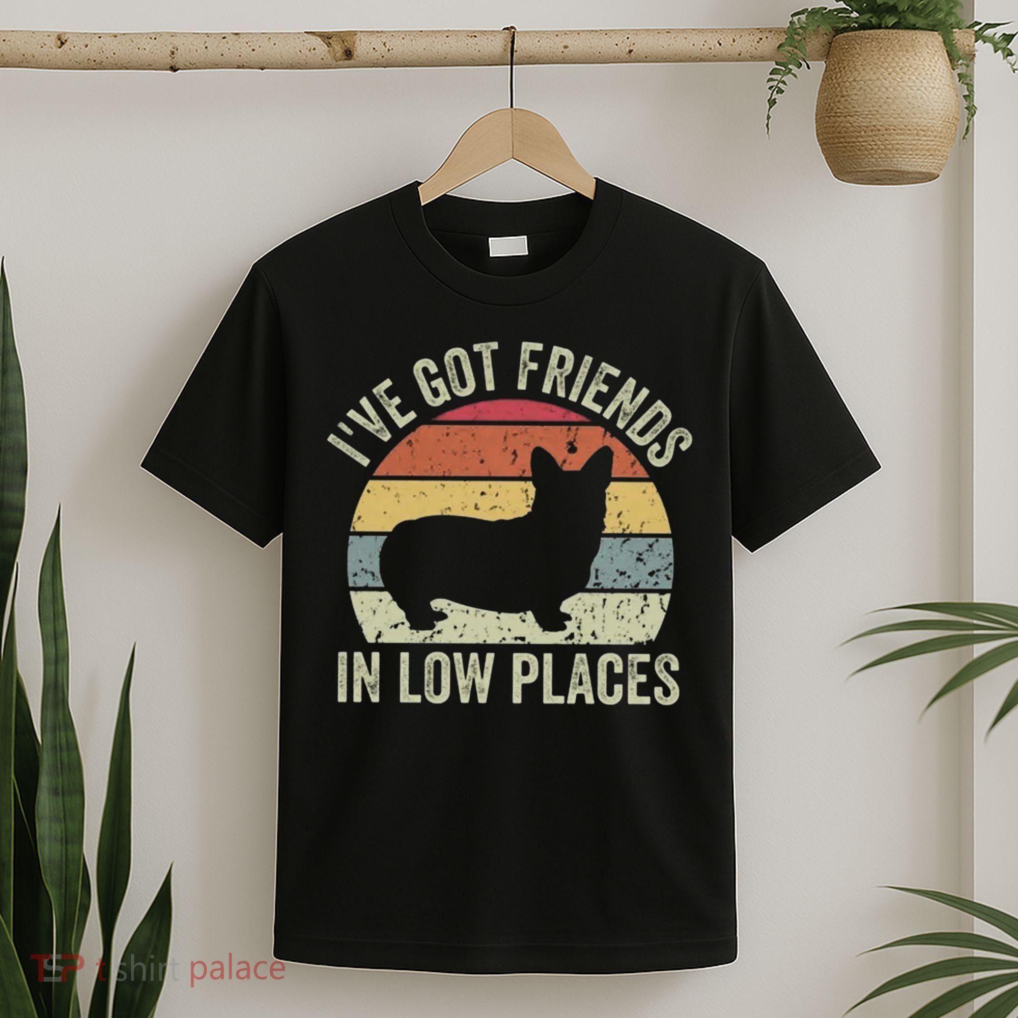 I've Got Friends In Low Places Corgi T-Shirt