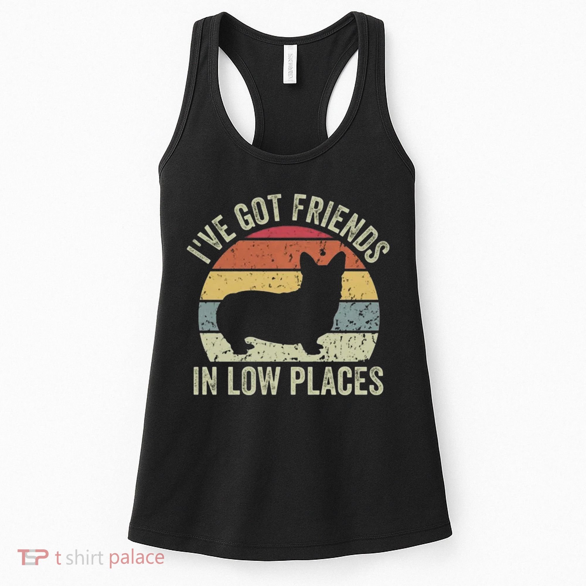 I've Got Friends In Low Places Corgi Women's Tank Top