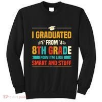 I Graduated From 8th Grade Now Im Like Sweatshirt thumb 0