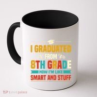 I Graduated From 8th Grade Now Im Like Coffee Mug thumb 0