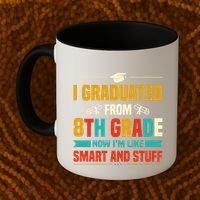 I Graduated From 8th Grade Now Im Like Coffee Mug thumb 2