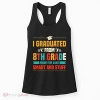 I Graduated From 8th Grade Now Im Like Women's Tank Top thumb 0
