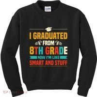 I Graduated From 8th Grade Now Im Like Kids Sweatshirt thumb 0