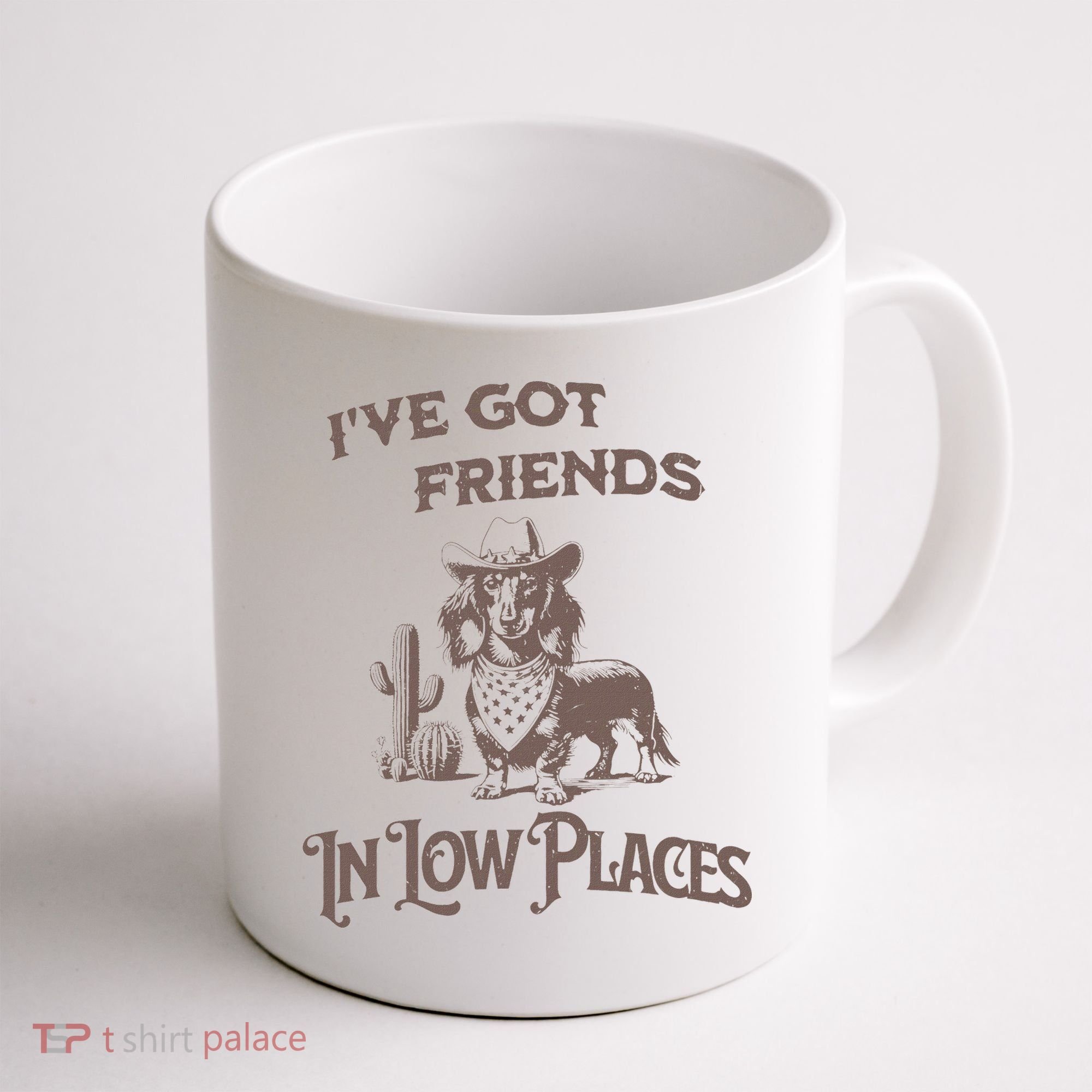 IVe Got Friends In Low Places Dachshund Coffee Mug