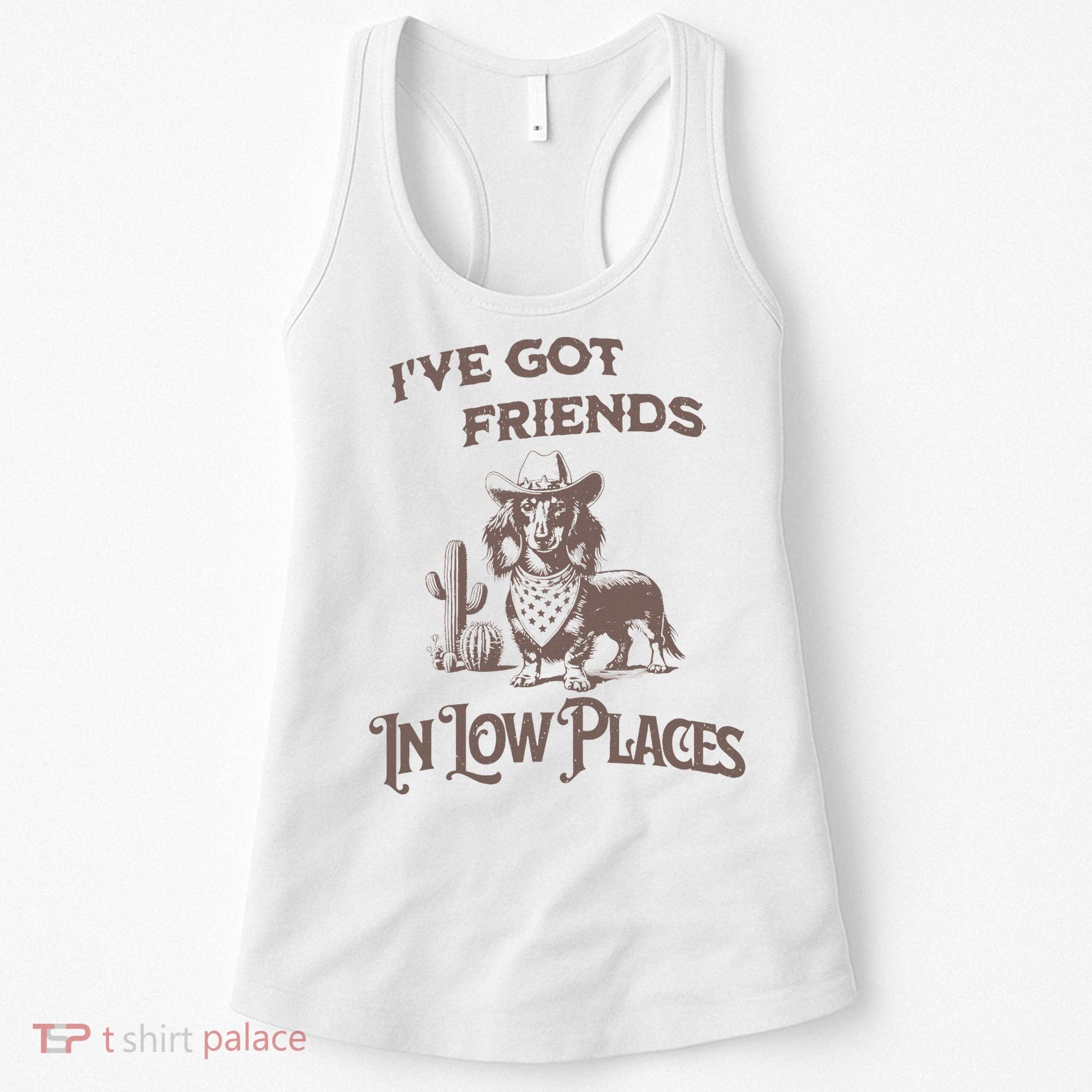 IVe Got Friends In Low Places Dachshund Women's Tank Top