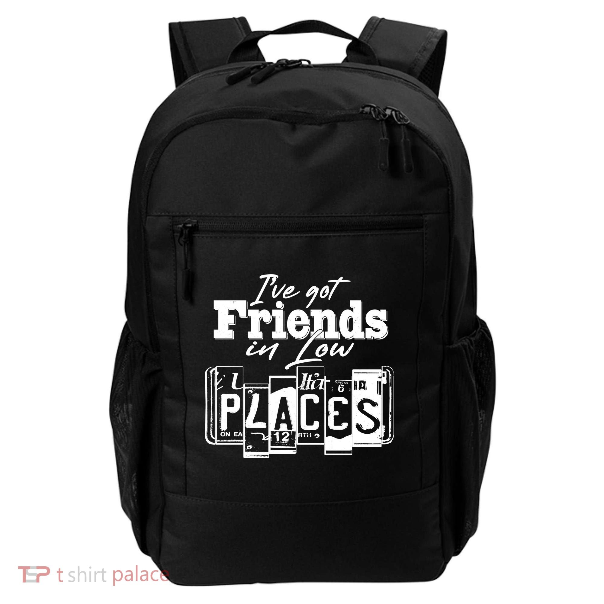 I've Got Friend In Low Places Travel Lover Backpack