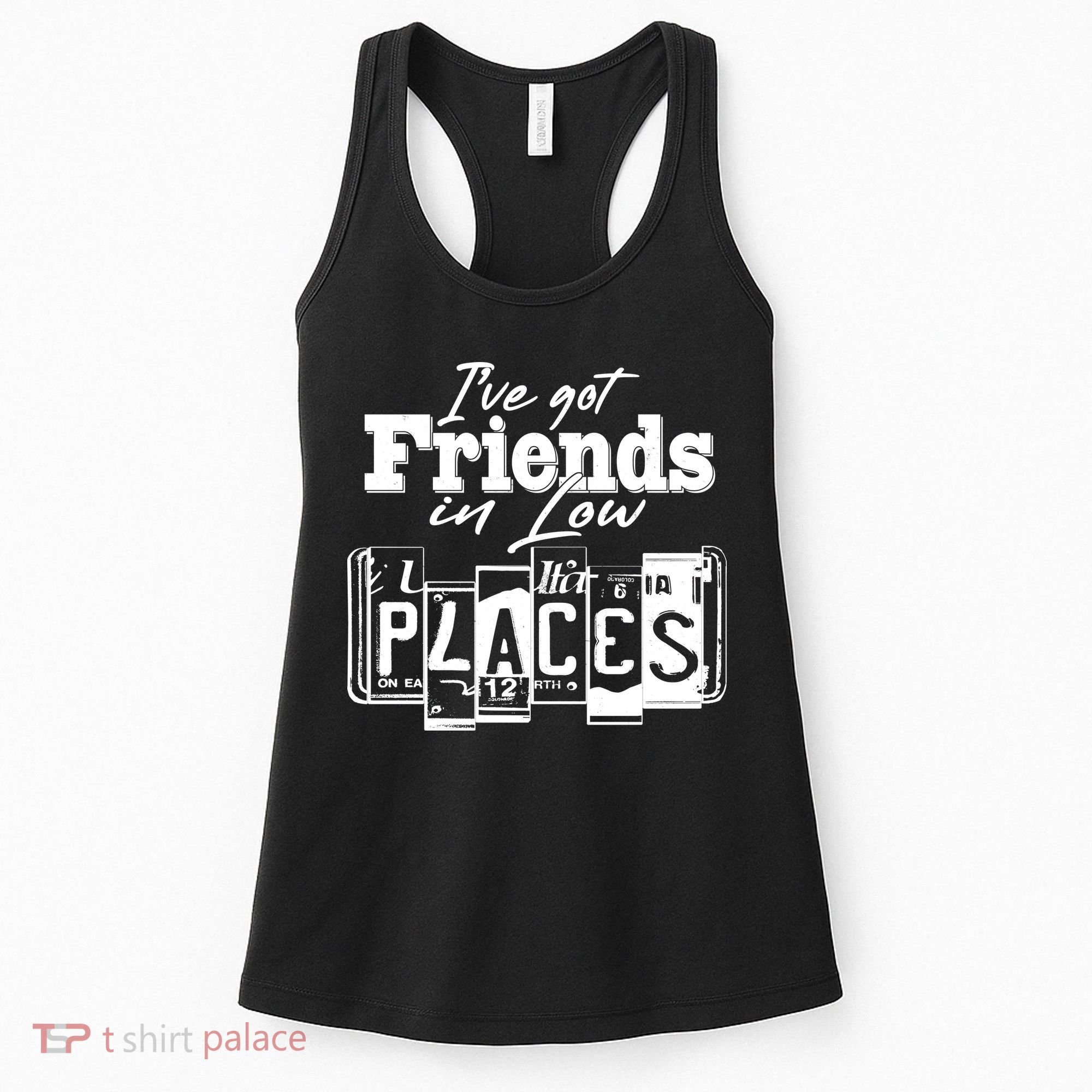 I've Got Friend In Low Places Travel Lover Women's Tank Top