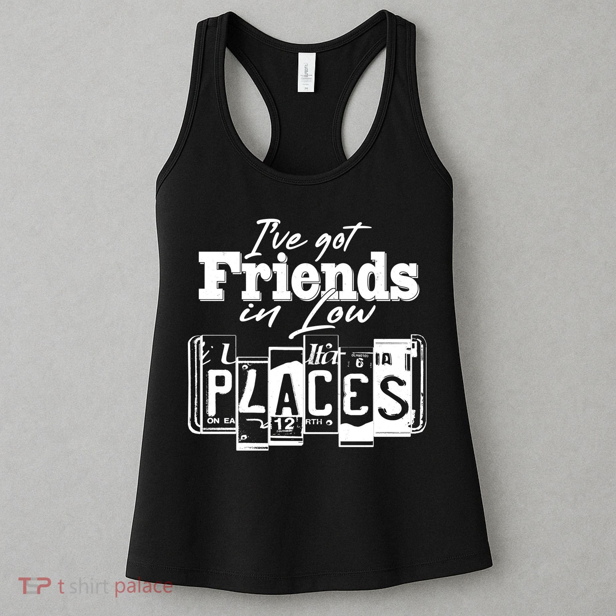 I've Got Friend In Low Places Travel Lover Women's Tank Top