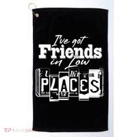 I've Got Friend In Low Places Travel Lover Golf Towel thumb 0