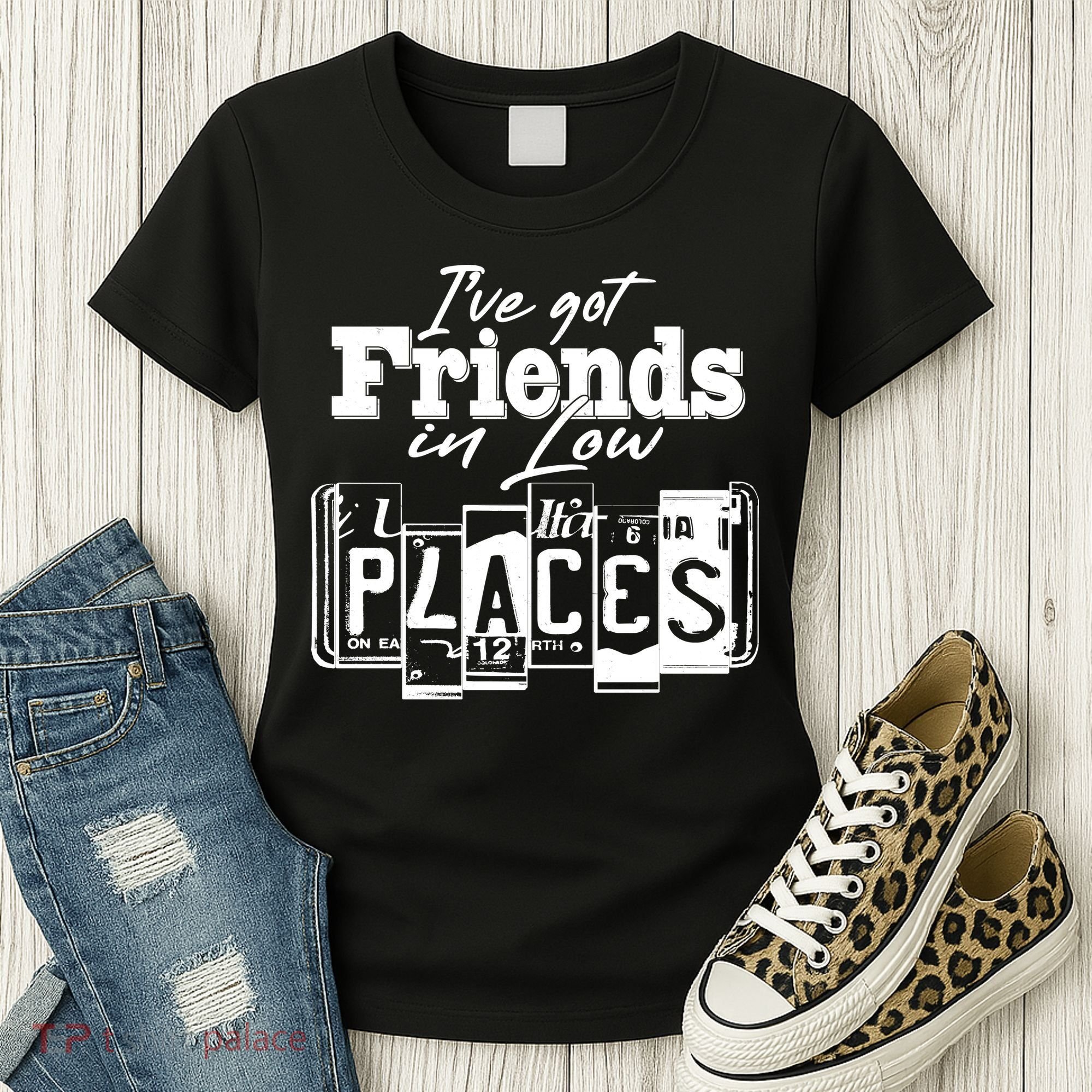 I've Got Friend In Low Places Travel Lover Women's T-Shirt