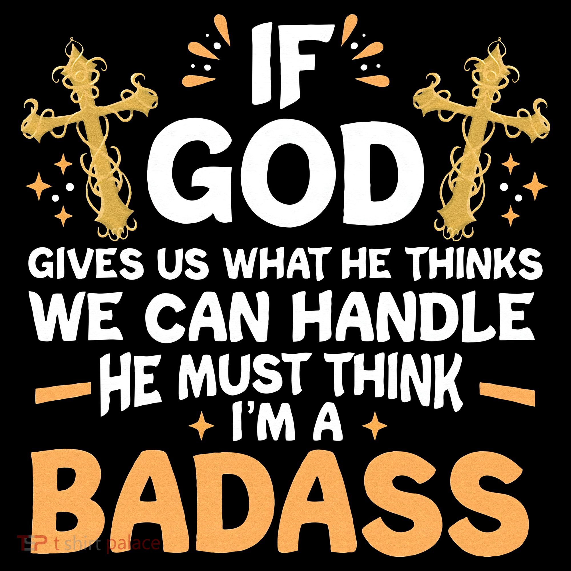 If God Gives Us What He Thinks We Can Handle I'm A Badass Women's Hoodie