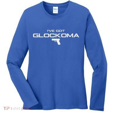 IVe Got Glockoma Women's Long Sleeve Shirt