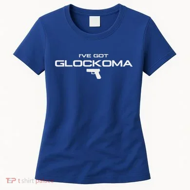 IVe Got Glockoma Women's T-Shirt