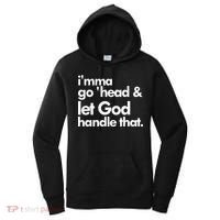 I'mma Go 'head & Let God Handle That Women's Hoodie thumb 0