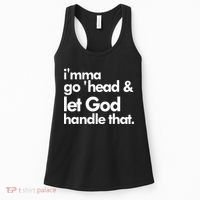 I'mma Go 'head & Let God Handle That Women's Tank Top thumb 0