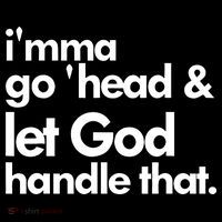 I'mma Go 'head & Let God Handle That Baby Bodysuit thumb 2
