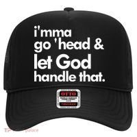 I'mma Go 'head & Let God Handle That Hat thumb 0