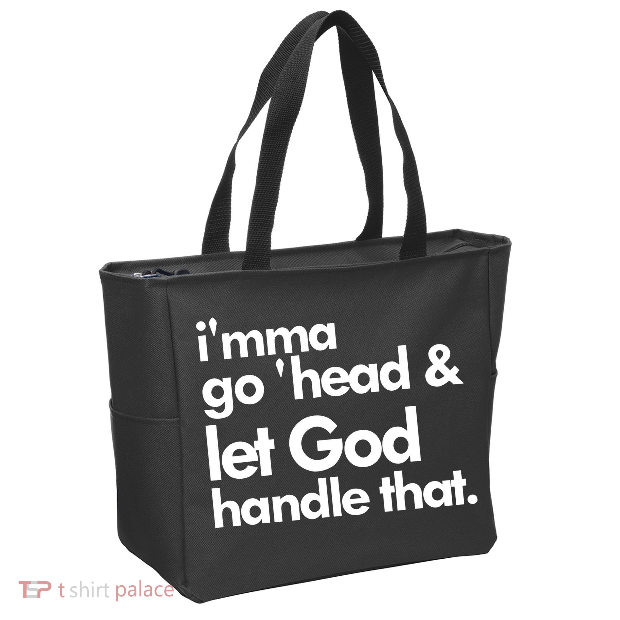 I'mma Go 'head & Let God Handle That Tote Bag